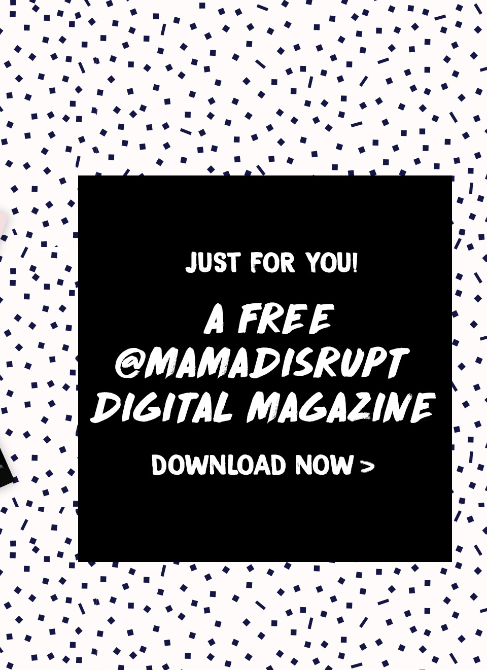 Mama Disrupt